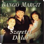 Bangó Margit: A szeretet dalai (CD)