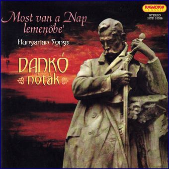 Dankó nóták: Most van a nap lemenőbe (CD) Dankó nóták: Most van a nap lemenőbe (CD)