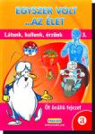 Egyszer volt az élet ... 3. Látunk, hallunk, érzünk DVD