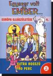 Egyszer volt az ember... 4. Európa újjászületése DVD
