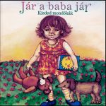 Jár a baba: Kisded mondókák CD