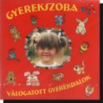 Gyerekszoba: Válogatott gyerekdalok  CD