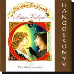 Pósa bácsi tanítómesék: Mátyás királyról (hangoskönyv) CD
