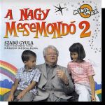 Szabó Gyula: A nagy mesemondó 2. CD