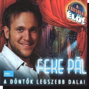 Feke Pál: A döntők legszebb dalai CD Feke Pál: A döntők legszebb dalai CD