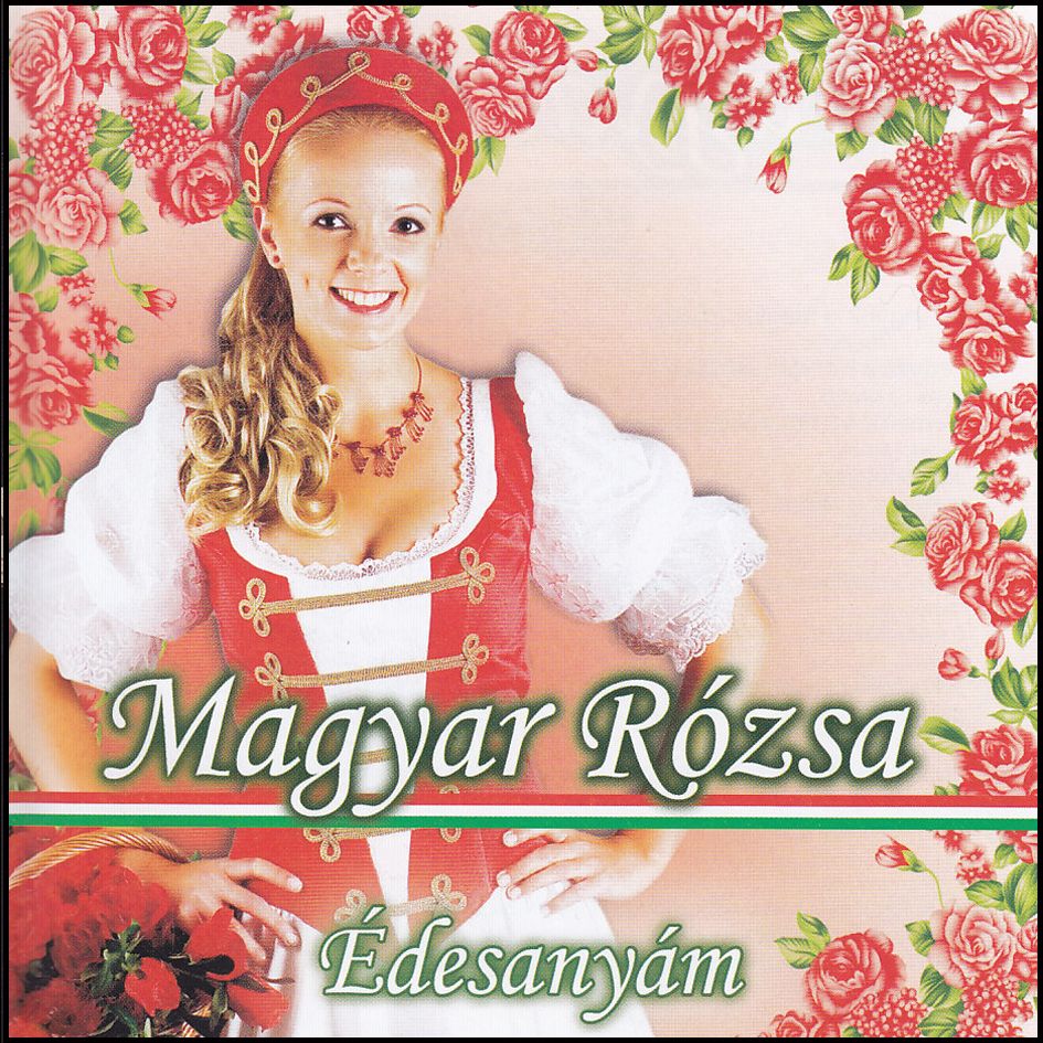 Magyar Rózsa: Édesanyám (CD) Magyar Rózsa: Édesanyám (CD)