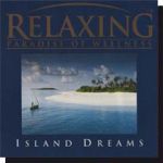 Relaxing Paradise of Wellness Island Dreams (CD)