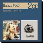 Balázs Fecó: Újjászületés / A csönd évei (2CD)