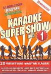Karaoke Super Show 1.: 20 fergeteges magyar sláger! (DVD)