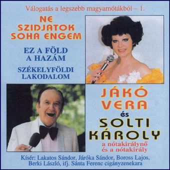 Jákó Vera és Solti Károly: Ne szidjatok soha engem (CD)