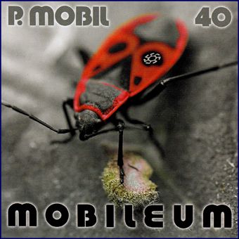 P. Mobil 40: Mobileum (CD) P. Mobil 40: Mobileum (CD)