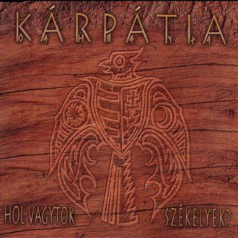 Kárpátia: Hol vagytok székelyek? (CD) Kárpátia: Hol vagytok székelyek? (CD)