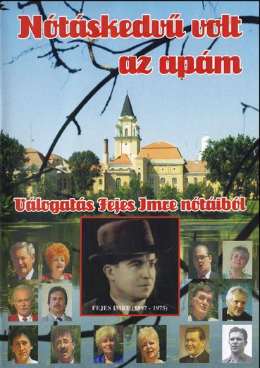 Nótáskedvű volt az apám (DVD) Nótáskedvű volt az apám (DVD)