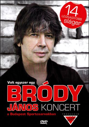 Bródy János koncert a Budapest Sportcsarnokban (DVD)