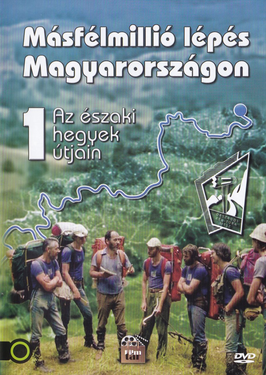 Másfélmillió lépés Magyarországon I.: Az északi hegyek útjain (DVD) Másfélmillió lépés Magyarországon I.: Az északi hegyek útjain (DVD)