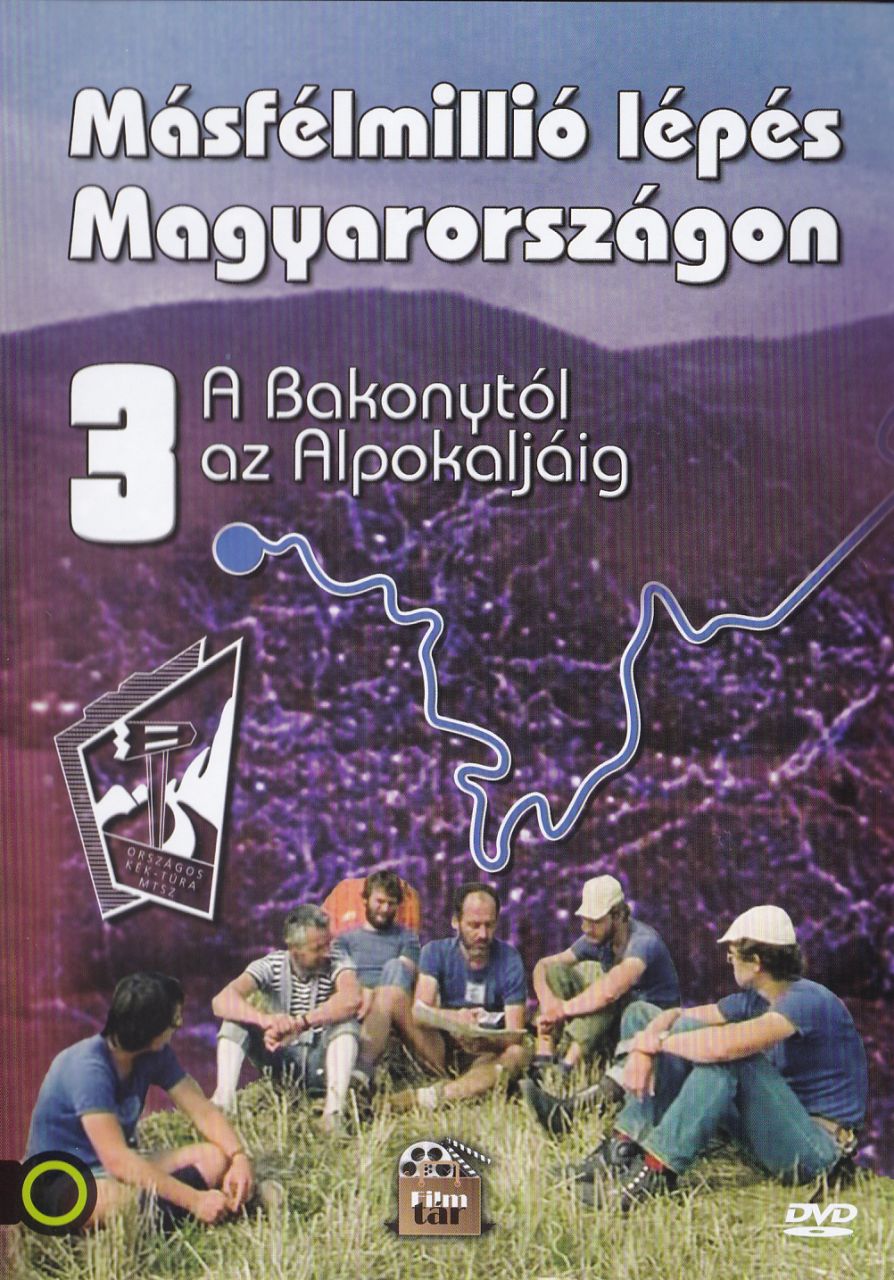 Másfélmillió lépés Magyarországon III.: A Bakonytól az Alpokaljáig (DVD) Másfélmillió lépés Magyarországon III.: A Bakonytól az Alpokaljáig (DVD)