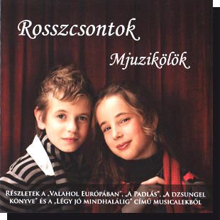 Rosszcsontok: Mjuzikölök (CD) Rosszcsontok: Mjuzikölök (CD)