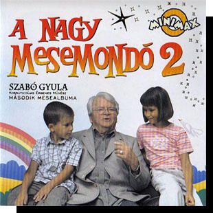 Szabó Gyula: A nagy mesemondó 2. (CD)
