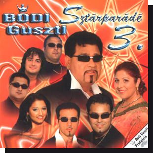 Sztárparádé 3.: Bódi Guszti CD Sztárparádé 3.: Bódi Guszti CD