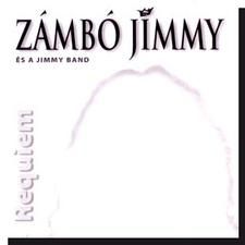 Zámbó Jimmy és a Jimmy Band: Requiem CD Zámbó Jimmy és a Jimmy Band: Requiem CD
