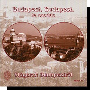 Budapest, Budapest te csodás CD Budapest, Budapest te csodás CD