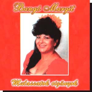 Bangó Margit: Mulassatok cigányok (CD)