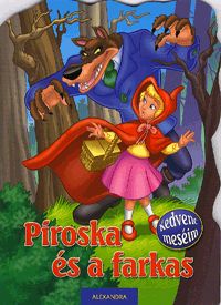Kedvenc meséim: Piroska és a farkas (könyv)