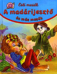 A madárijesztő és más mesék (könyv) A madárijesztő és más mesék (könyv)