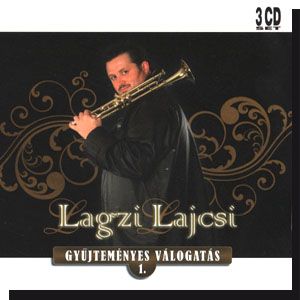 Lagzi Lajcsi: Gyűjteményes válogatás 1. (3CD) Lagzi Lajcsi: Gyűjteményes válogatás 1. (3CD)