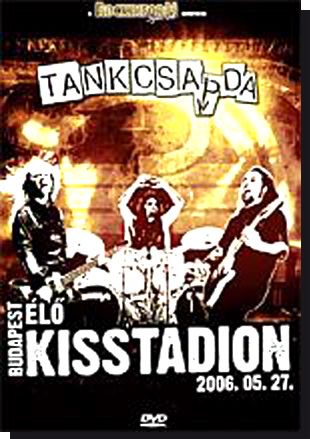 Tankcsapda Élő Kisstadion 2006. (DVD) Tankcsapda Élő Kisstadion 2006. (DVD)