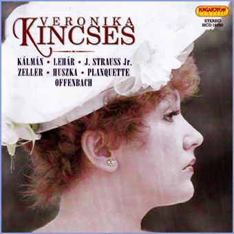 Kincses Veronika: Operettdalok és - duettek (CD) Kincses Veronika: Operettdalok és - duettek (CD)