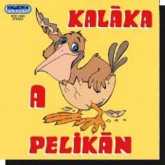 Kaláka: A pelikán (CD) Kaláka: A pelikán (CD)