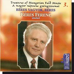 Béres Ferenc: Béres vagyok, Béres (CD)