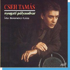 Cseh Tamás: Nyugati pályaudvar (CD)
