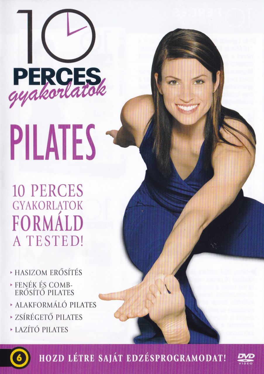 Pilates 10 perces gyakorlatok: Pilates, formáld a tested! (DVD) Pilates 10 perces gyakorlatok: Pilates, formáld a tested! (DVD)