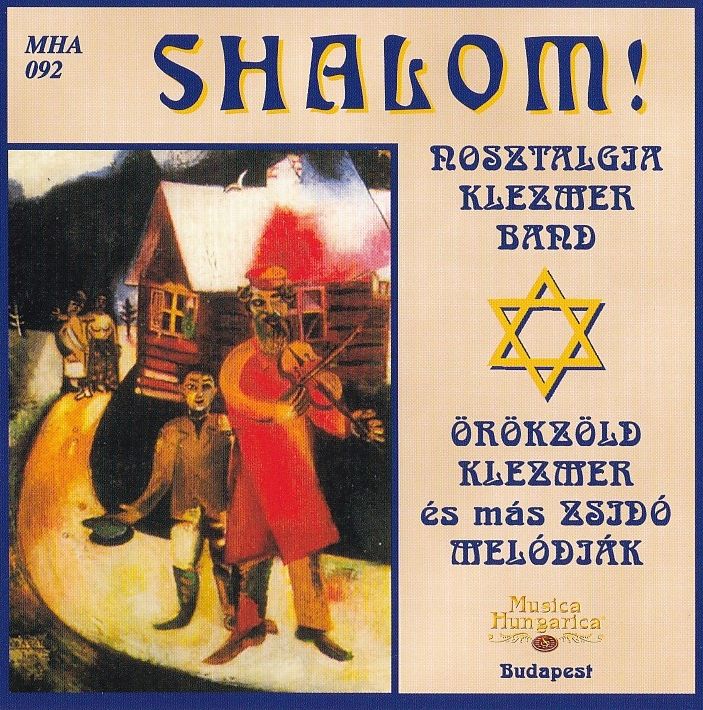 Shalom 1. Örökzöld Klezmer És Más Zsidó Melódiák (CD) Shalom 1. Örökzöld Klezmer És Más Zsidó Melódiák (CD)