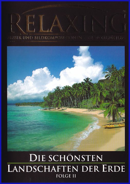 Relaxing - Musik und Bildkompositionen zum Wohlfühlen Die Schönsten (DVD) Relaxing - Musik und Bildkompositionen zum Wohlfühlen Die Schönsten (DVD)