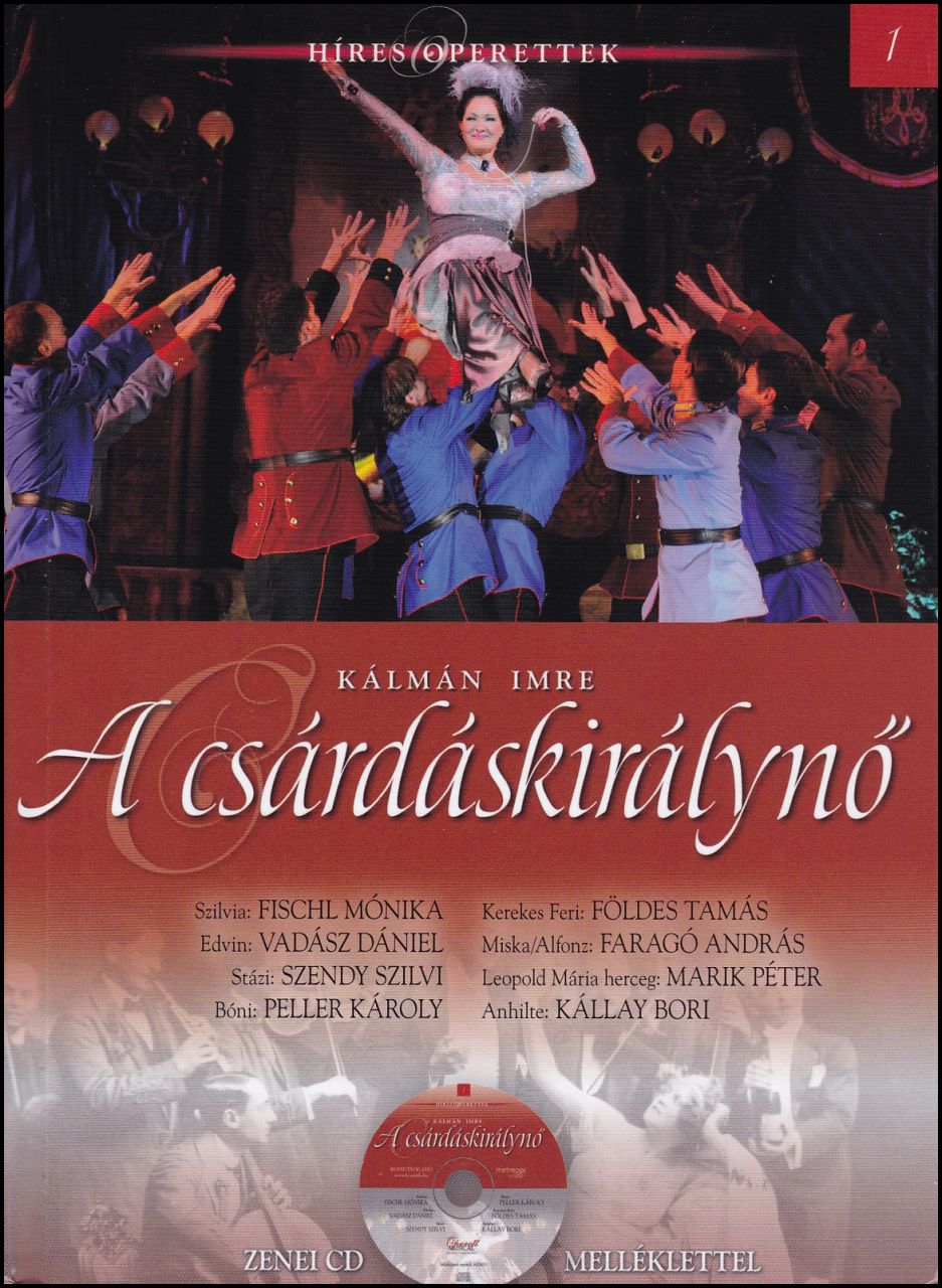 A csárdáskirálynő - zenei CD melléklettel (könyv) A csárdáskirálynő - zenei CD melléklettel (könyv)