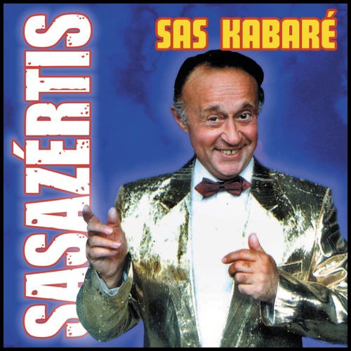 Sas Kabaré: Sasazértis (CD) Sas Kabaré: Sasazértis (CD)