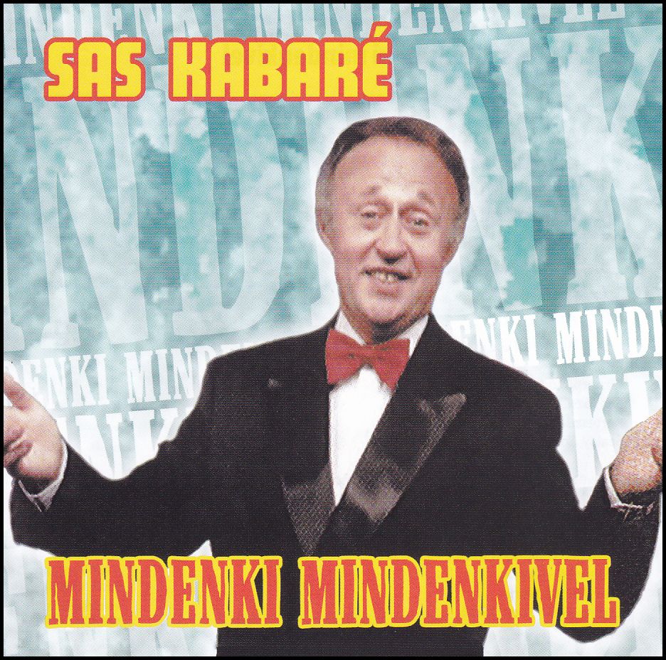 Sas Kabaré: Mindenki mindenkivel (CD) Sas Kabaré: Mindenki mindenkivel (CD)