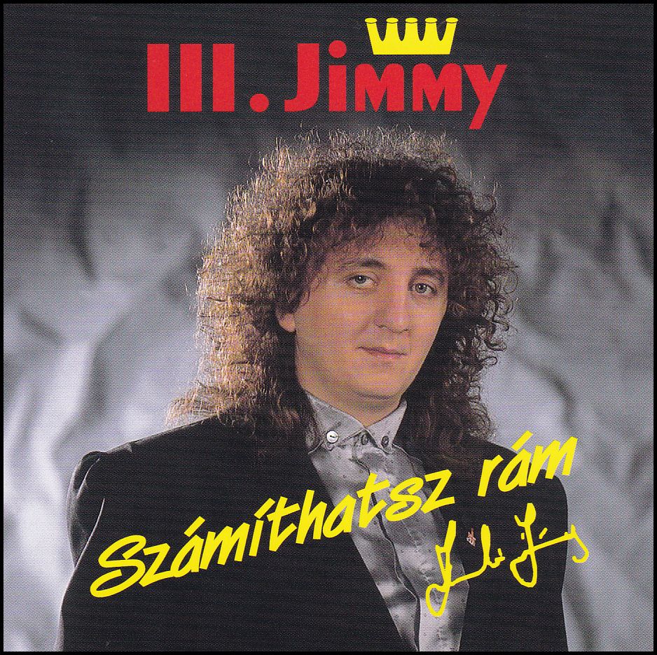 Zámbó Jimmy: III. Jimmy - Számíthatsz rám (CD) Zámbó Jimmy: III. Jimmy - Számíthatsz rám (CD)