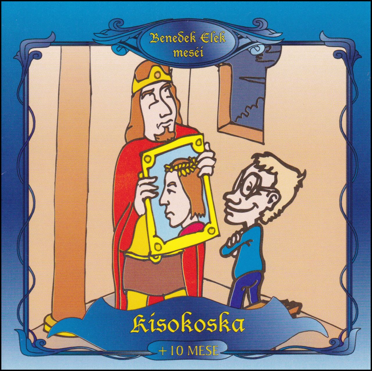 Benedek Elek meséi: Kisokoska (CD) Benedek Elek meséi: Kisokoska (CD)