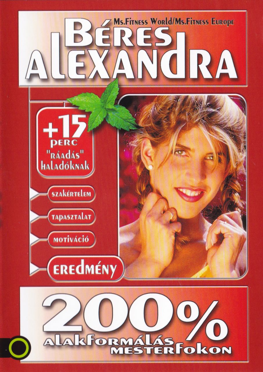 Béres Alexandra: 200% Alakformálás mesterfokon (DVD)