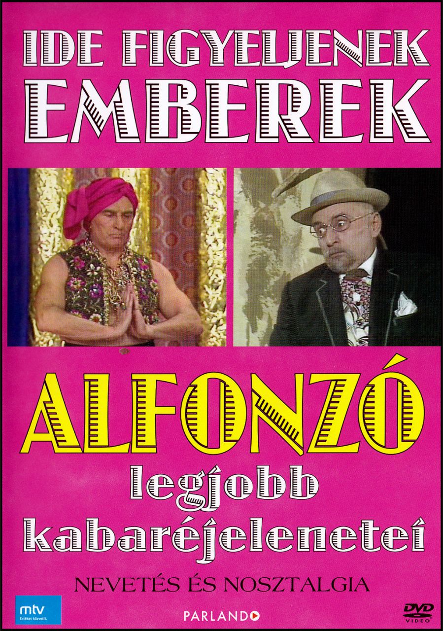 Ide figyeljenek emberek - Alfonzó legjobb jelenetei - Nevetés és nosztalgia (DVD) Ide figyeljenek emberek - Alfonzó legjobb jelenetei - Nevetés és nosztalgia (DVD)