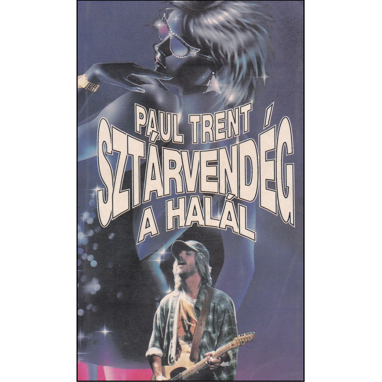 Paul Trent: Sztárvendég a halál (könyv) Paul Trent: Sztárvendég a halál (könyv)