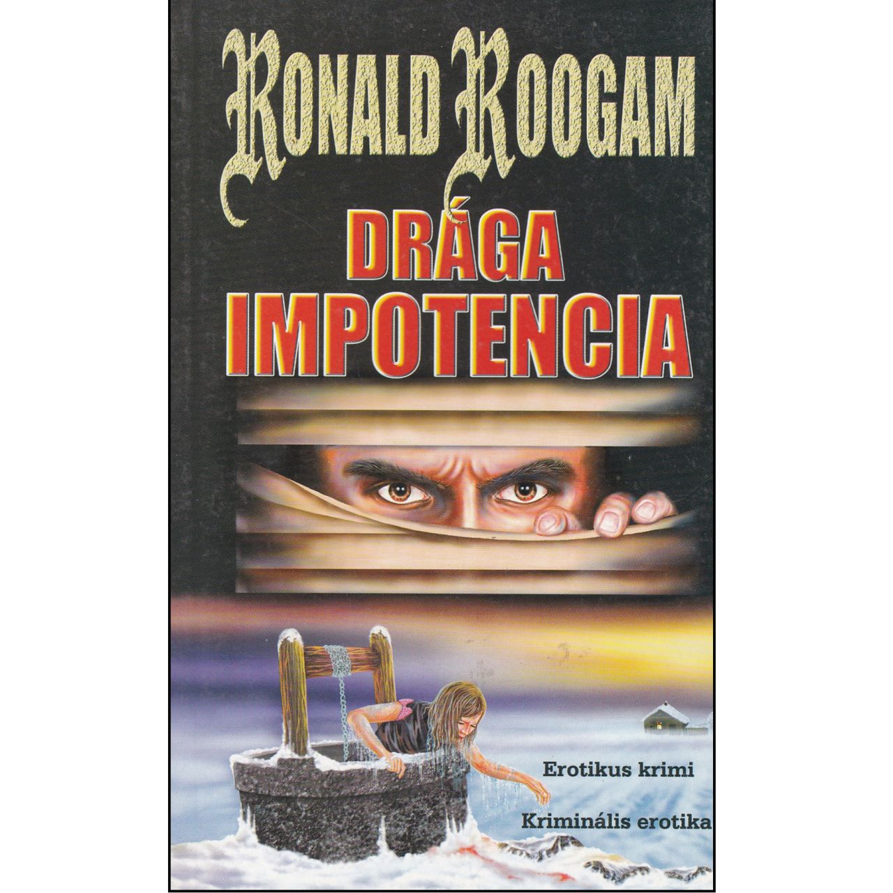 Ronald Roogam: Drága impotencia (könyv)