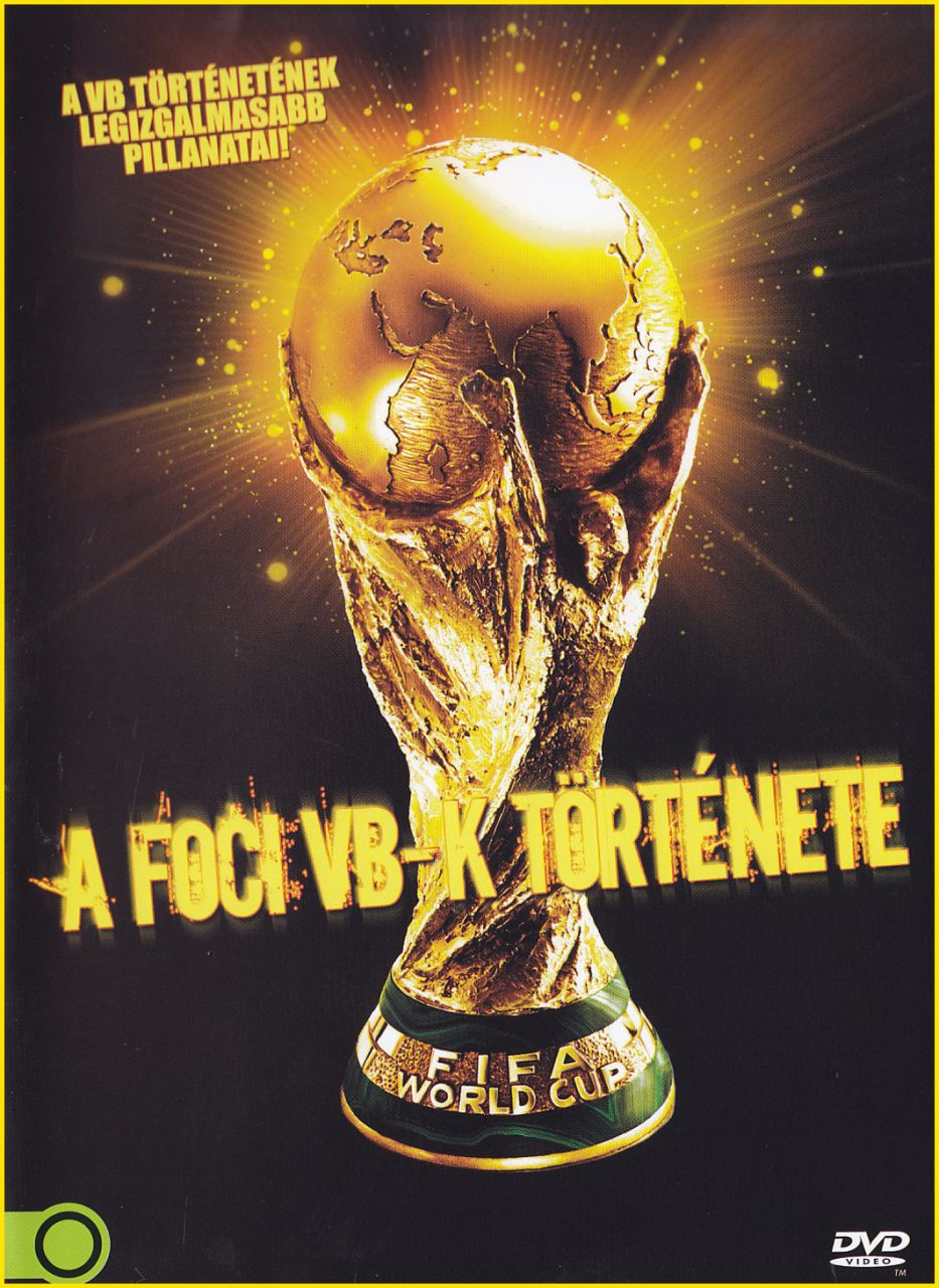 A Foci VB-k története (DVD) A Foci VB-k története (DVD)