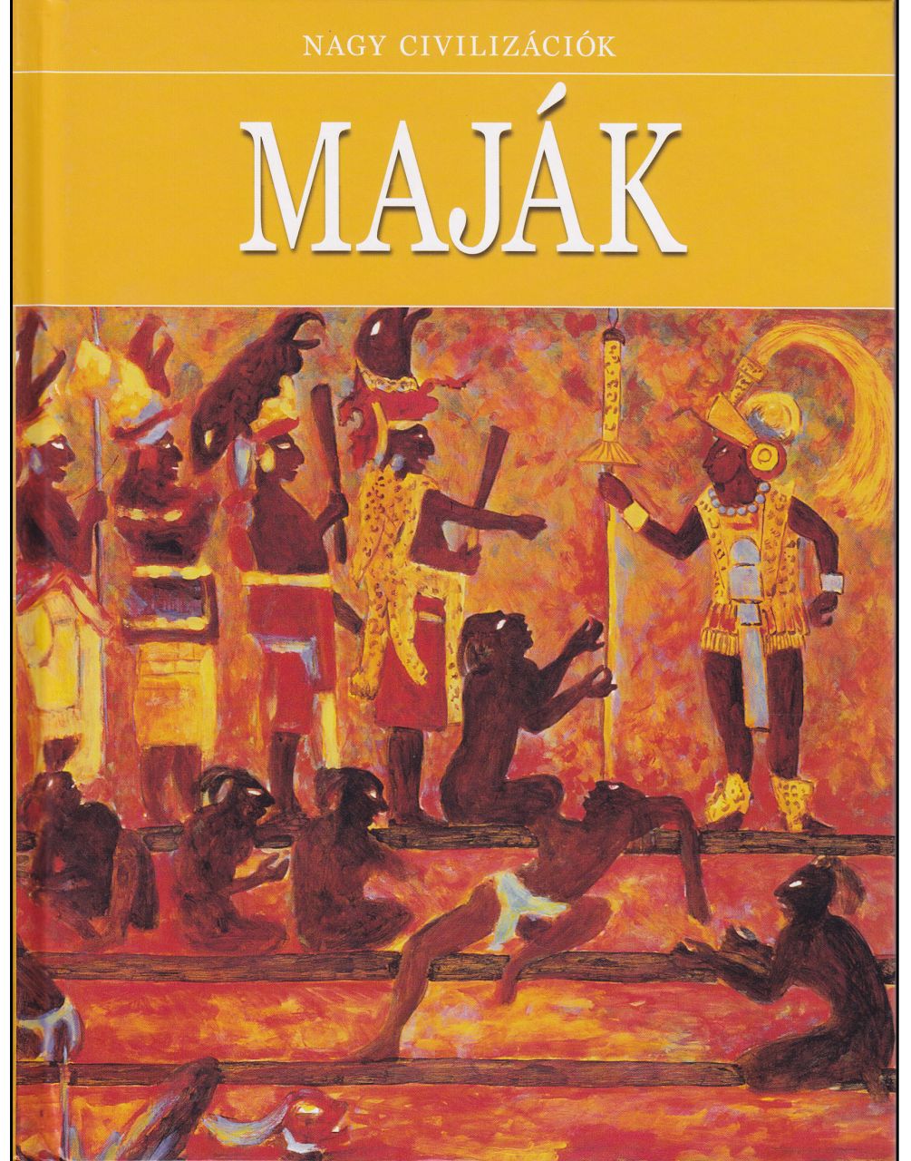 Maják – Nagy civilizációk (könyv)