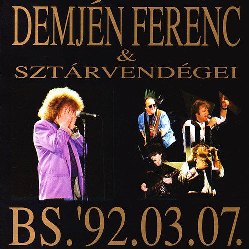 Demjén: Szuperkoncert BS. ’92.03.07 (CD) Demjén: Szuperkoncert BS. ’92.03.07 (CD)