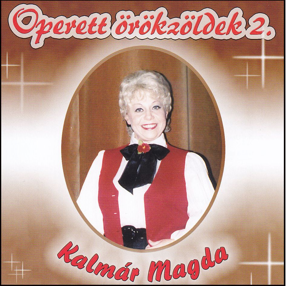 Operett örökzöldek 2. – Kalmár Magda (CD) Operett örökzöldek 2. – Kalmár Magda (CD)